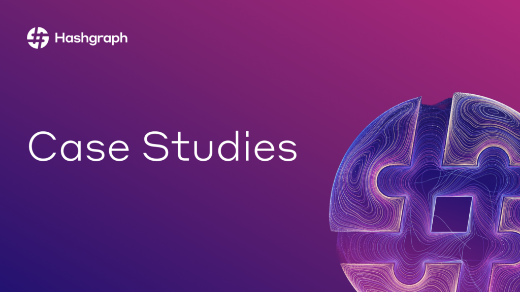 Case Studies | Hashgraph