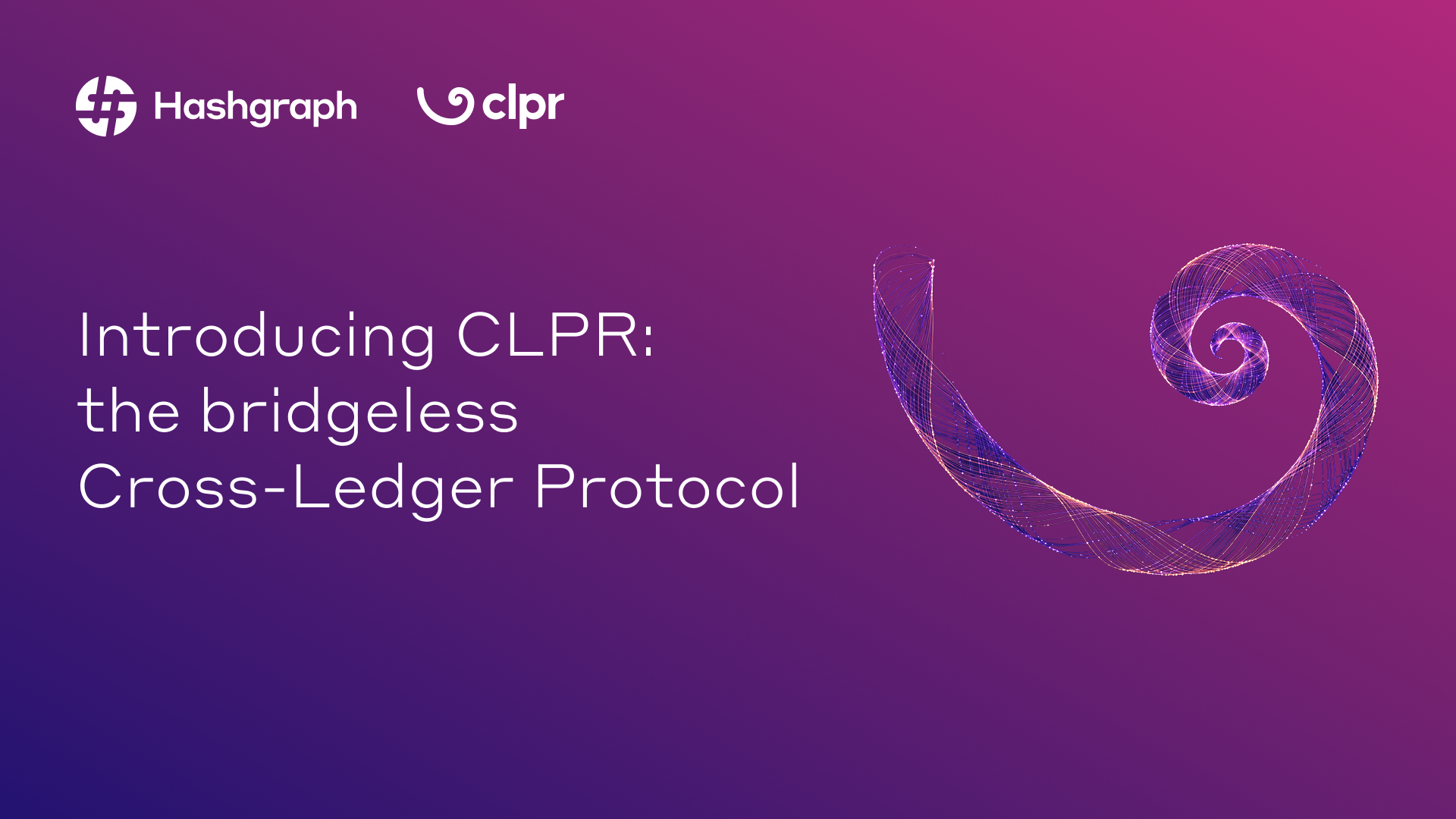 CLPR: A new bridgeless standard for cross-ledger communication | Hashgraph